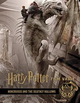 Harry Potter: The Film Vault - Volume 3: The Sorcerer's Stone, Horcruxes & The Deathly Hallows, Hardback/***