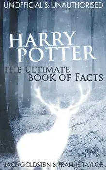 Harry Potter: The Ultimate Book of Facts, Paperback/Jack Goldstein