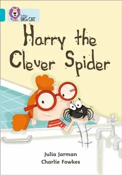 Harry the Clever Spider. Band 07/Turquoise, Paperback/Julia Jarman