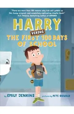 Harry Versus the First 100 Days of School - Emily Jenkins