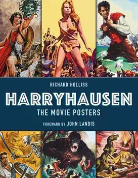 Harryhausen - The Movie Posters, Hardcover/Richard Holliss