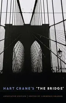 Hart Crane's the Bridge, Hardcover/Lawrence Kramer