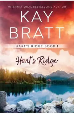 Hart's Ridge: Book One - Kay Bratt