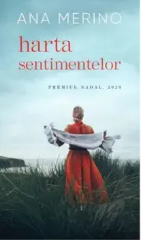 Harta sentimentelor/Ana Merino