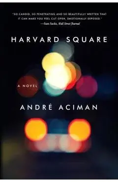 Harvard Square - Andr� Aciman