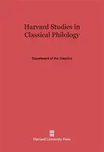 Harvard Studies in Classical Philology, Volume 112, Hardback/***