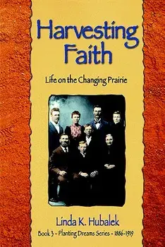 Harvesting Faith, Paperback/Linda K. Hubalek