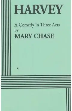 Harvey - Mary Chase