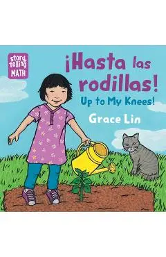 Hasta Las Rodillas/Up to My Knees - Grace Lin