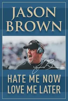 Hate Me Now, Love Me Later, Paperback/Jason Brown