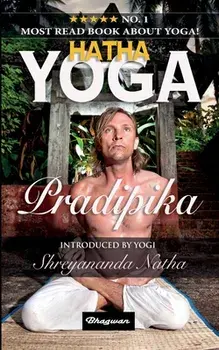 Hatha Yoga Pradipika: BRAND NEW! Introduced by Yogi Shreyananda Natha!, Paperback/Yogi Swatmarama