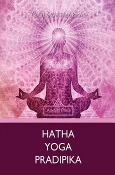 Hatha Yoga Pradipika, Paperback/Yogi Swatmarama