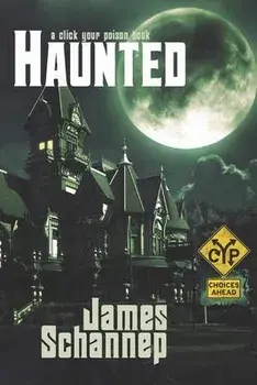 Haunted: Can YOU be Scared... to Death?, Paperback/James Schannep