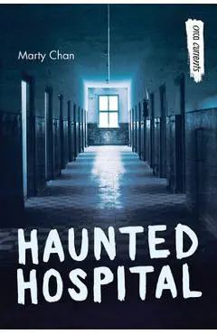Haunted Hospital - Marty Chan