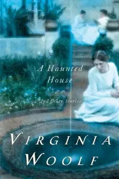 Haunted House and Other Short Stories, Paperback/Virginia Woolf