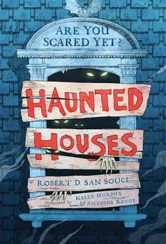 Haunted Houses, Paperback/Robert D. San Souci