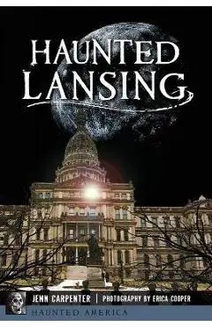 Haunted Lansing - Jenn Carpenter