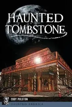 Haunted Tombstone, Paperback/Cody Polston
