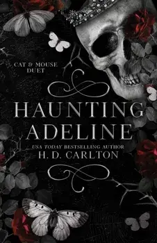 Haunting Adeline. International, Paperback/H. D. Carlton