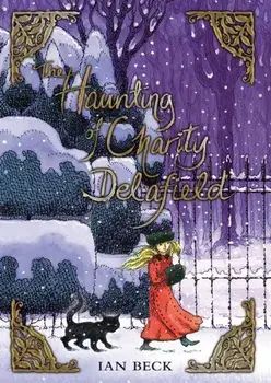 Haunting of Charity Delafield, Paperback/Ian Beck