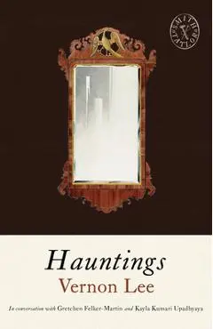 Hauntings: And Other Stories - Vernon Lee
