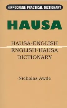 Hausa-English/English-Hausa Practical Dictionary, Paperback/Nicholas Awde