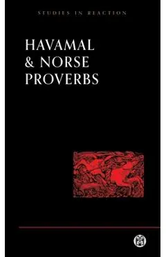 Havamal and Norse Proverbs - Anonymous