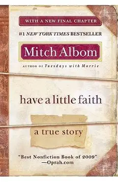 Have a Little Faith: A True Story - Mitch Albom