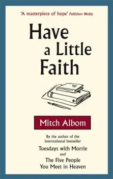 Have A Little Faith, Paperback/Mitch Albom