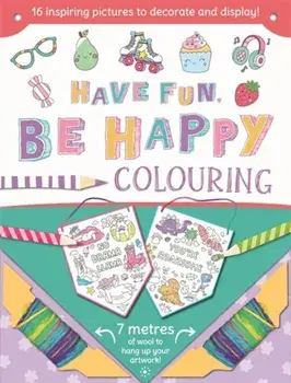 Have Fun Be Happy, Paperback/Igloo Books