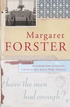 Have The Men Had Enough?, Paperback/Margaret Forster