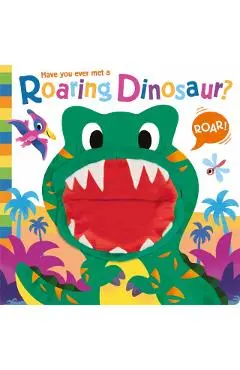 Have you ever met a Roaring Dinosaur? - Lou Treleaven