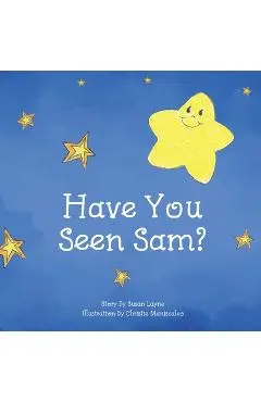Have You Seen Sam? - Susan Layne