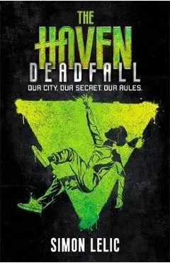 Haven: Deadfall - Simon Lelic