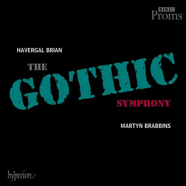 Havergal Brian: The Gothic Symphony | Martyn Brabbins