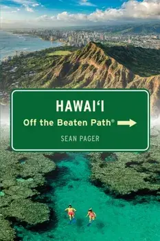 Hawai'i Off the Beaten Path®. Eleventh Edition, Paperback/Sean Pager