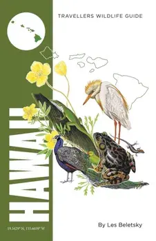 Hawaii. Interlink Traveller's Wildlife Guide, Paperback/Les Beletsky