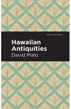 Hawaiian Antiquities: Moolelo Hawaii - David Malo