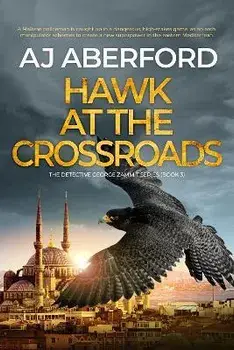 Hawk at the Crossroads, Paperback/AJ Aberford