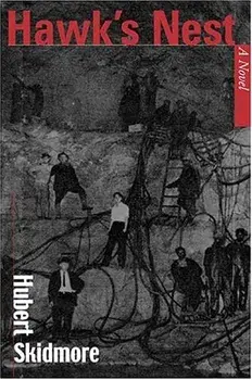 Hawk's Nest, Paperback/Hubert Skidmore