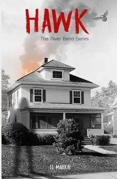 HAWK The River Bend Series, Paperback/Tracy Makkai