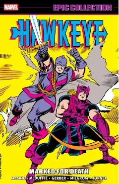 Hawkeye Epic Collection: Marked For Death - Howard|byrne Mackie