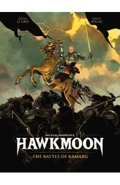 Hawkmoon: The Battle of Kamarg - Jerome Le Gris