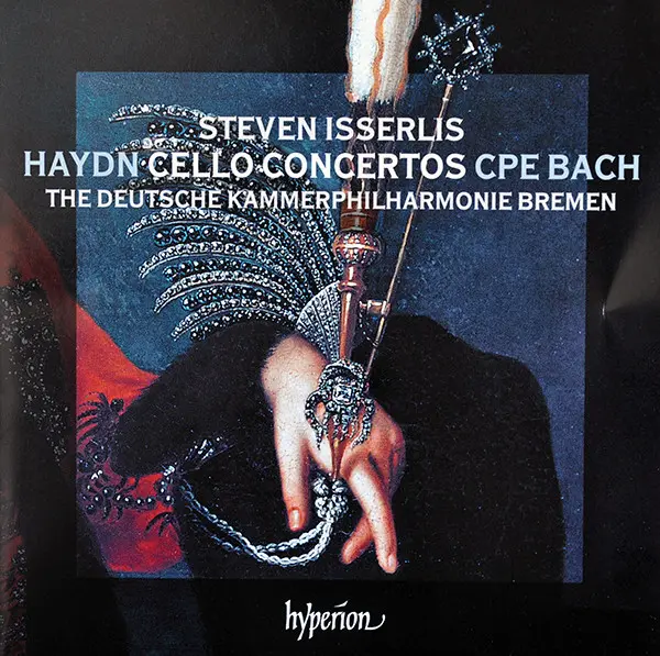 Haydn Cello Concertos CPE Bach | Steven Isserlis, The Deutsche Kammerphilharmonie Bremen, Franz Joseph Haydn, Carl Philipp Emanuel Bach