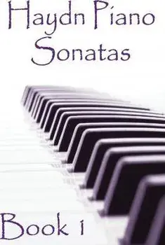 Haydn Piano Sonatas Book 1: Piano Sheet Music: Joseph Haydn Creation, Paperback/Gp Studio