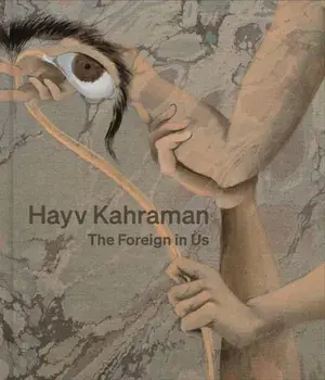 Hayv Kahraman: The Foreign in Us, Hardback/***