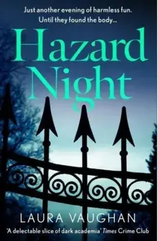 Hazard Night. 'Immersive, compelling, and intensely atmospheric' Andrea Mara, Main, Paperback/Laura Vaughan