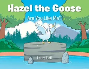 Hazel the Goose: Are You Like Me?, Paperback/Laura Hall