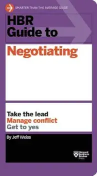 HBR Guide to Negotiating, Paperback/Jeff Weiss