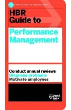 HBR Guide to Performance Management (HBR Guide Series) - Harvard Business Review